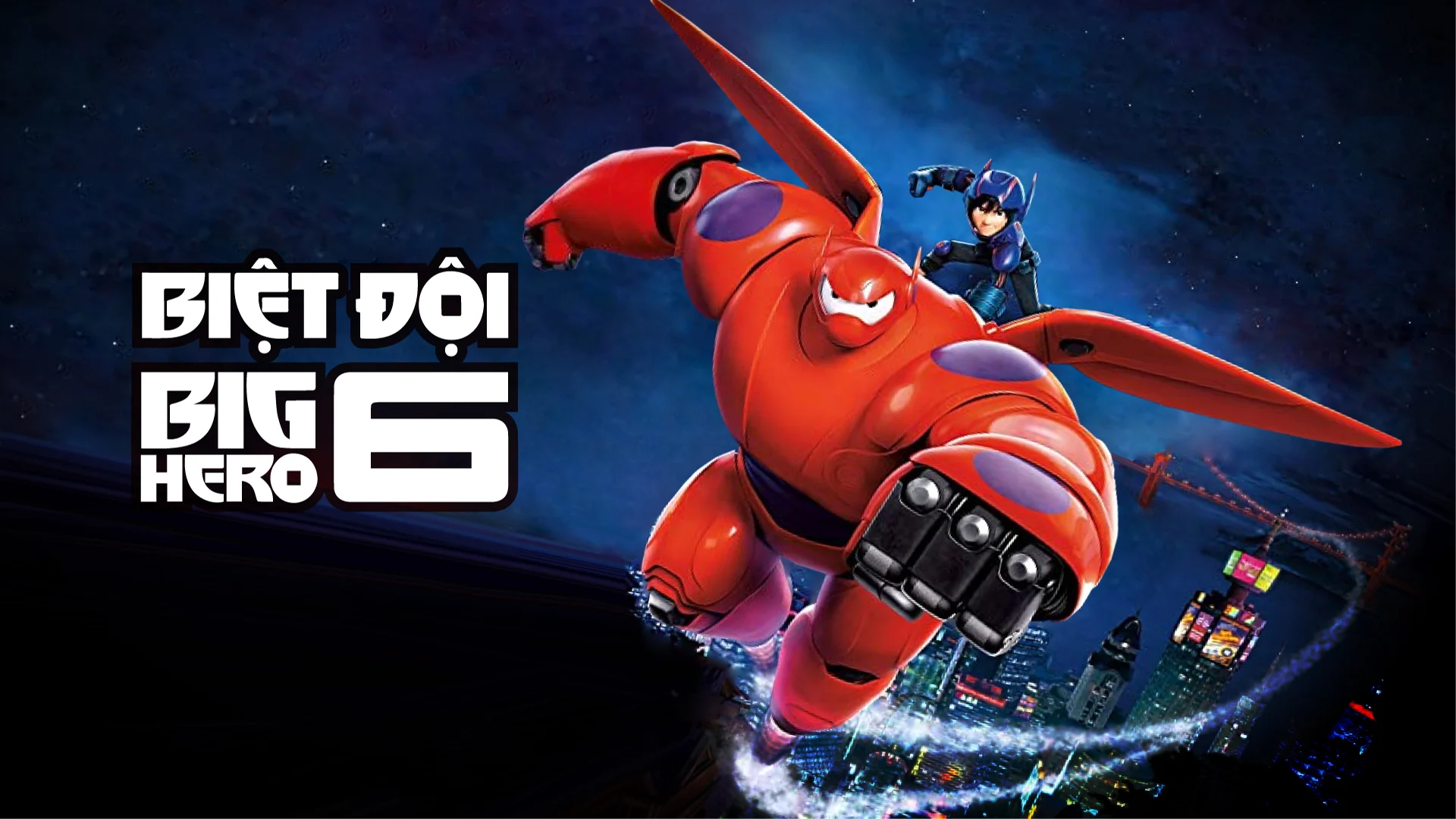 Biệt Đội Big Hero 6 - Big Hero 6